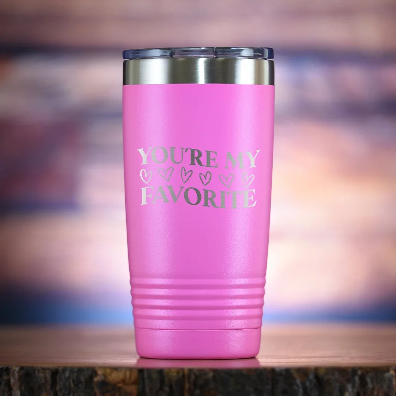 You're My Favorite Travel Tumbler