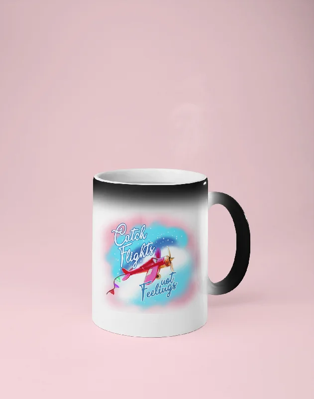 Catch Flights not Feelings Color Changing Mug - Reveals Secret Message w/ Hot Water