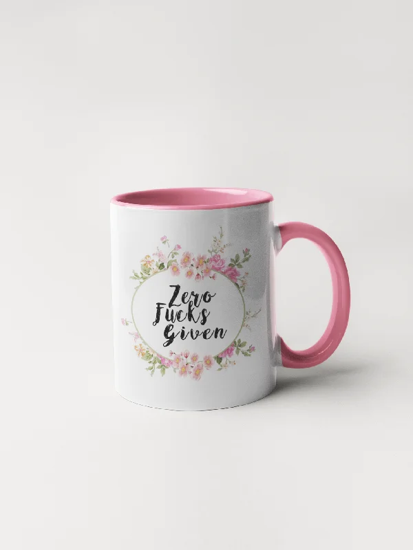 Zero Fucks Given - Floral Delicate and Fancy Coffee Mug